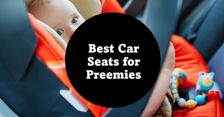 Best Car Seats for Preemies